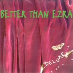 Better Than Ezra/Deluxe