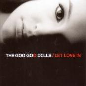 The Goo Goo Dolls/Let Love In