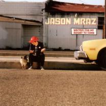 Jason Mraz/Waiting For My Rocket To Come