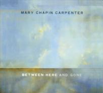 Mary Chapin Carpenter/Between Here And Gone