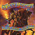 Molly Hatchet/Flｉrtin' With Disaster: Live