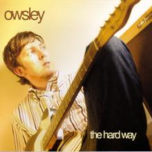 Owsley/The Hard Way