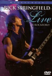 Rick Springfield/Live In Rockford